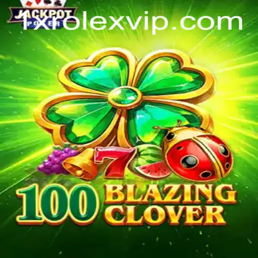 Discover 100BlazingClover: A Thrilling Adventure Awaits